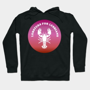 Lobsters For Lesbians Hoodie